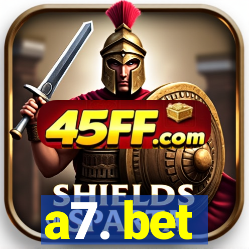 a7. bet